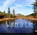 Water Is Life Video Thumbnail